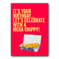Mega Chippy Birthday Card